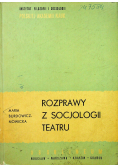 Rozprawy z socjologii teatru