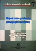 Współczesne problemy pedagogiki specjalnej