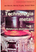 Technologia metali Tom I