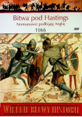 Bitwa pod Hastings Normanowie podbijają Anglię 1066