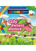 Gdy świeci słońce