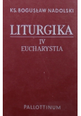 Liturgika  Eucharystia Tom 4