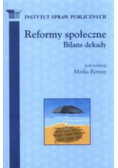 Reformy społeczne. Bilans dekady