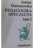 Pedagogika specjalna. Tom I
