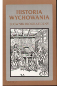 Historia wychowania słownik biograficzny