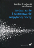Wytwarzanie i zastosowanie rozpylonej cieczy