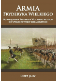 Armia Fryderyka Wielkiego T.1 Od wstąpienia...