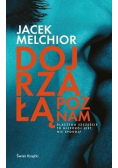 Dojrzałą poznam