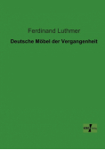 Deutsche Möbel der Vergangenheit