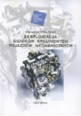 Eksploatacja silników spalinowych pojazdów mechanicznych