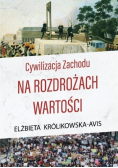 Cywilizacja Zachodu na rozdrożach wartości