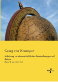 Anleitung zu wissenschaftlichen Beobachtungen auf Reisen