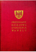 Przemiany dziejowe otoczenia Wawelu