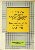 Z dziejów związku nauczycielstwa Polskiego na Rzeszowszczyźnie w latach 1905 1985