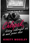 Chłopak który zakradał się do mnie przez okno