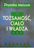 Tożsamość ciało i władza