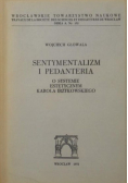 Sentymentalizm i pedanteria. O systemie estetycznym Karola Irzykowskiego