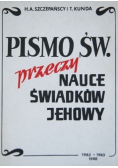 Pismo Św przeczy nauce świadków Jehowy