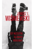Czy mężczyźni są światu potrzebni?