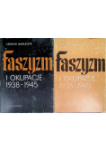 Faszyzm i okupacje 1938 1945 Tom I i II