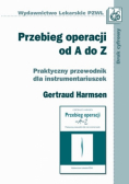 Harmsen Gertraud - Przebieg operacji od A do Z
