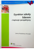 Dyrektor szkoły liderem inspiracje i perspektywy
