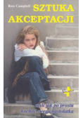 Campbell Ross - Sztuka akceptacji czyli jak po prostu kochać swego nastolatka