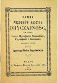 Dawna przodków naszych obyczajność reprint z 1859 r