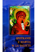 Spotkanie z Maryją w La Salette