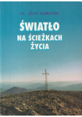 Światło na ścieżkach życia