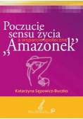 Poczucie sensu życia a wsparcie społeczne Amazonek
