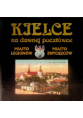 Kielce na dawnej pocztówce