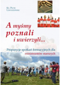 A myśmy poznali i uwierzyli