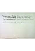 Polacy ratujący Żydów w czasie Zagłady Przywracanie pamięci
