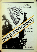 Palestyńczycy Ich życie i walka
