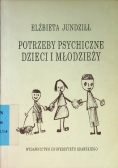 Potrzeby psychiczne Dzieci i młodzieży
