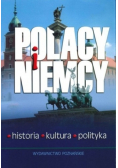 Polacy i Niemcy Historia Kultura Polityka