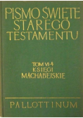 Pismo Święte Starego Testamentu Tom VI - 4