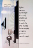 Wpływ zakresu ujawnianych informacji na poprawę ochrony inwestorów oraz pozycję konkurencyjną emitentów papierów wartościowych