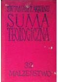 Suma teologiczna małżeństwo Tom 32 Małżeństwo