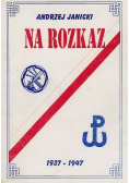Na rozkaz 1937 - 1947