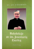 Rekolekcje ze św Josemarią Escrivą