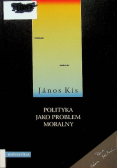 Polityka jako problem moralny