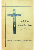 Męka Jezusa Chrystusa Droga Krzyżowa i Gorzkie Żale 1938 r