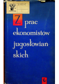 Z prac ekonomistów Jugosłowiańskich