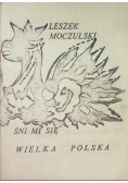 Śni mi się wielka Polska