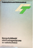 Kompatybilność elektromagnetyczna w radiotechnice