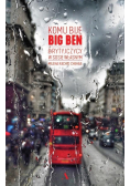 Komu bije Big Ben Brytyjczycy w sosie własnym
