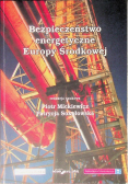 Bezpieczeństwo energetyczne Europy Środkowej