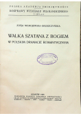 Walka szatana z Bogiem w polskim dramacie romantycznym Tom LXIV 1935 r